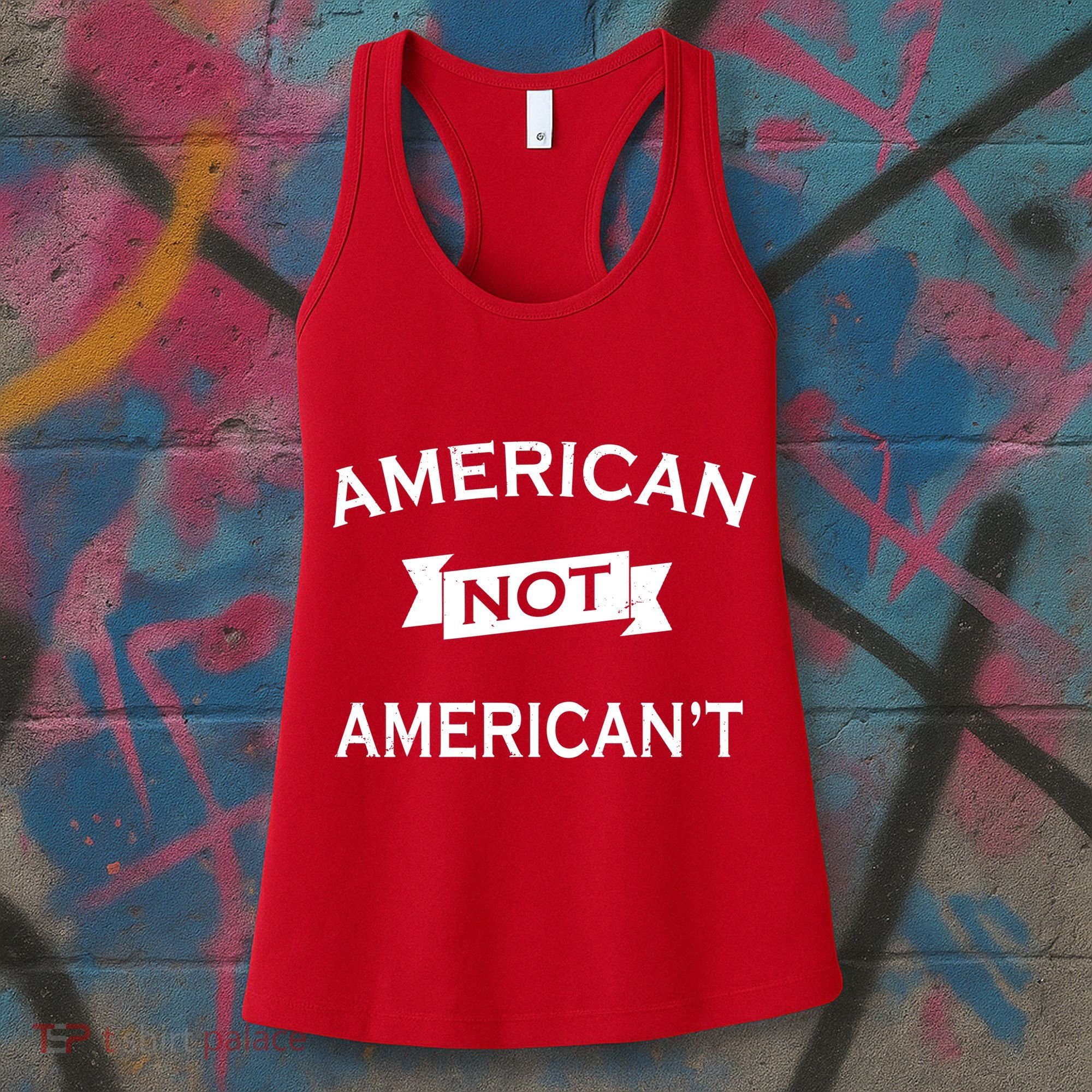 American Not American't Women's Tank Top