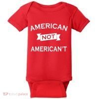 American Not American't Baby Bodysuit thumb 0