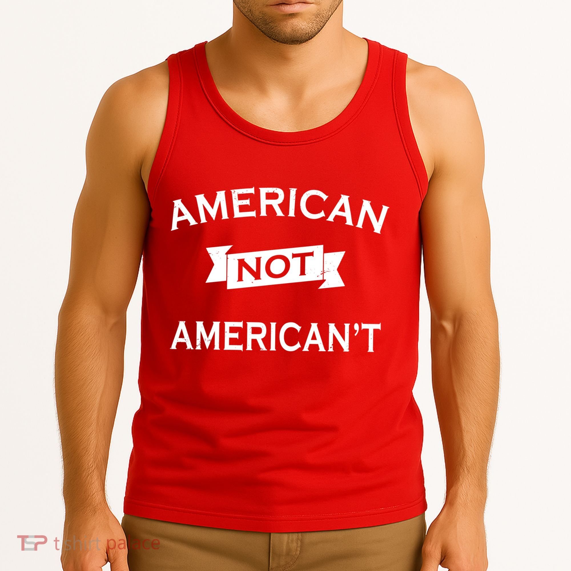 American Not American't Tank Top