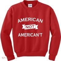 American Not American't Kids Sweatshirt thumb 0