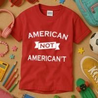 American Not American't Kids T-Shirt thumb 3