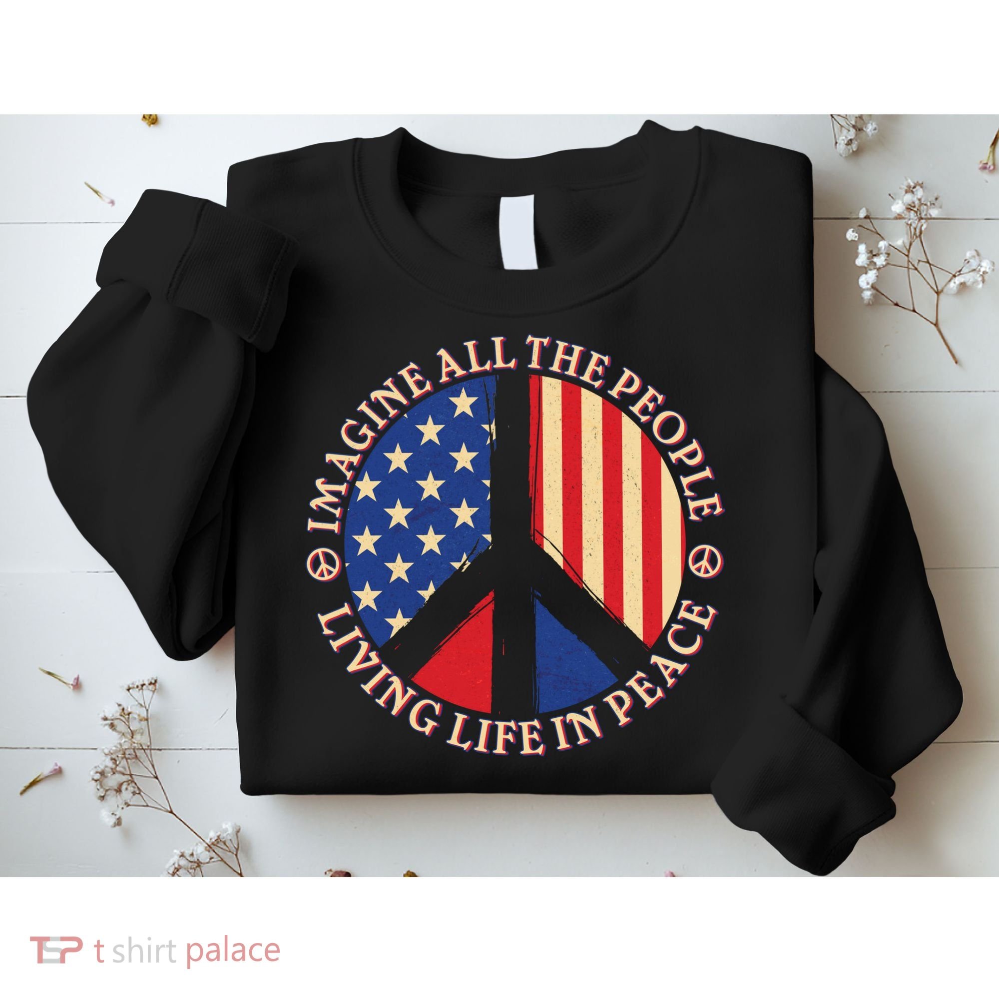 American Peace: People Living life In Peace Sweatshirt