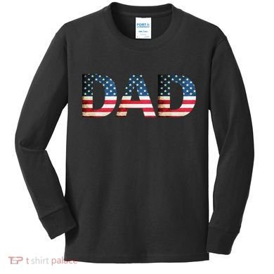 American USA Dad Kids Long Sleeve Shirt