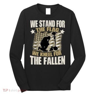 Americans We Stand For The Flag Kneel For The Fallen Long Sleeve Shirt