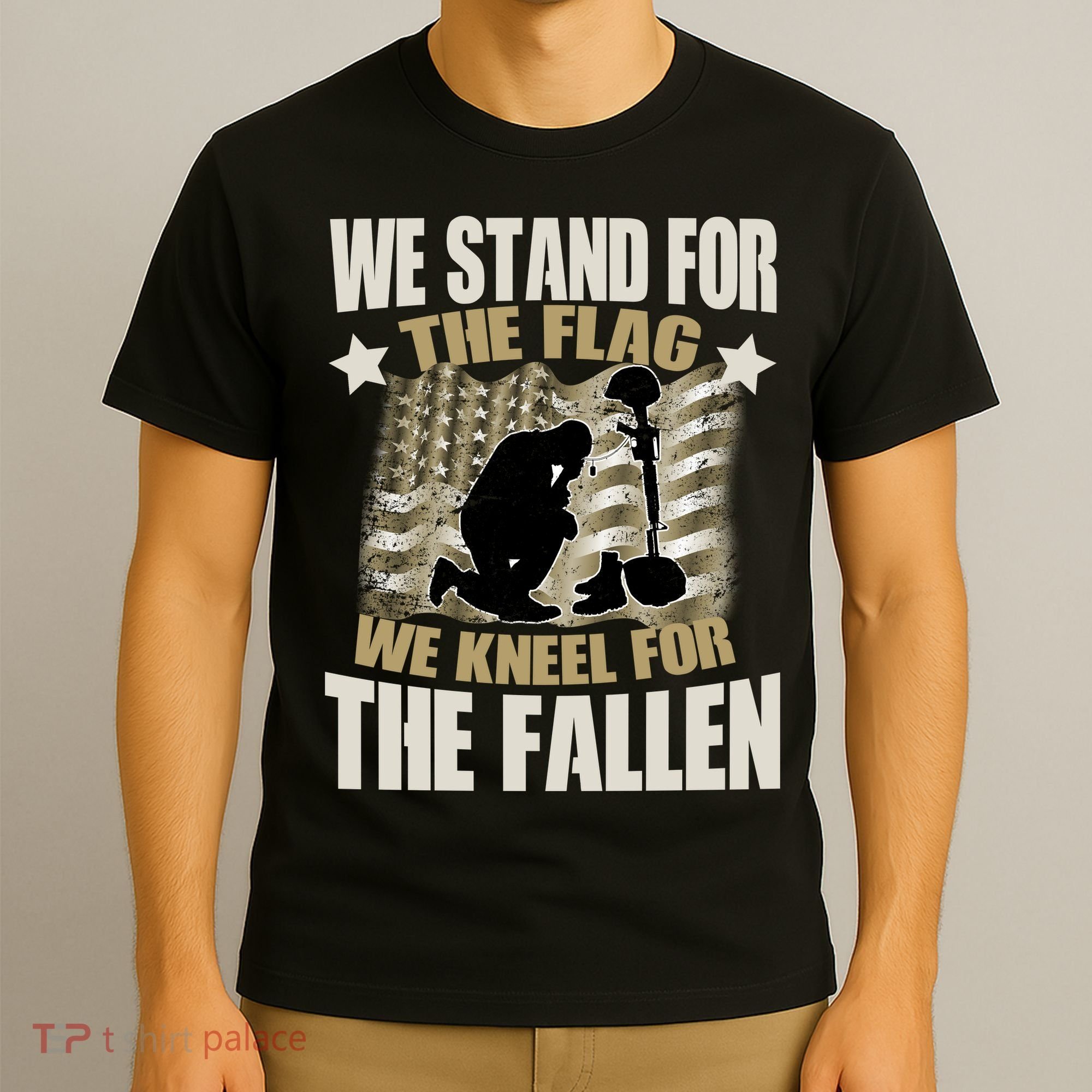 Americans We Stand For The Flag Kneel For The Fallen T-Shirt