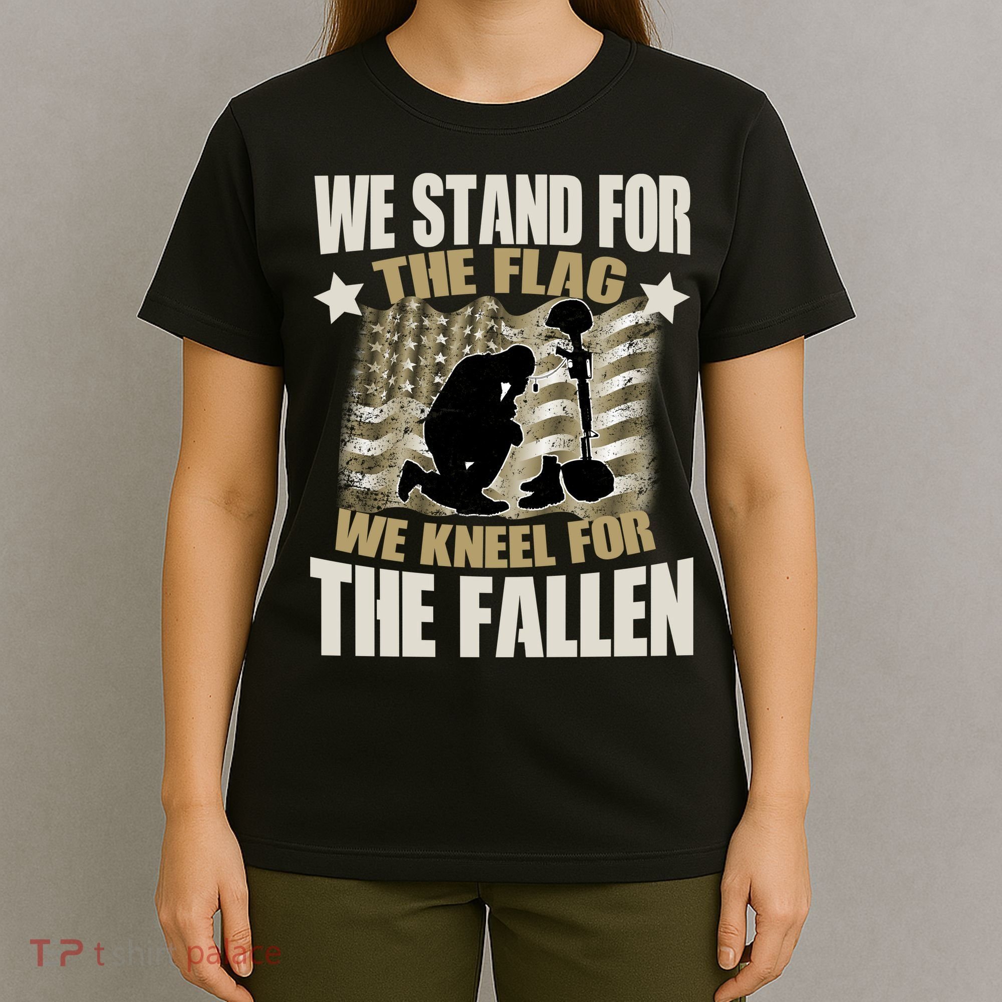 Americans We Stand For The Flag Kneel For The Fallen T-Shirt