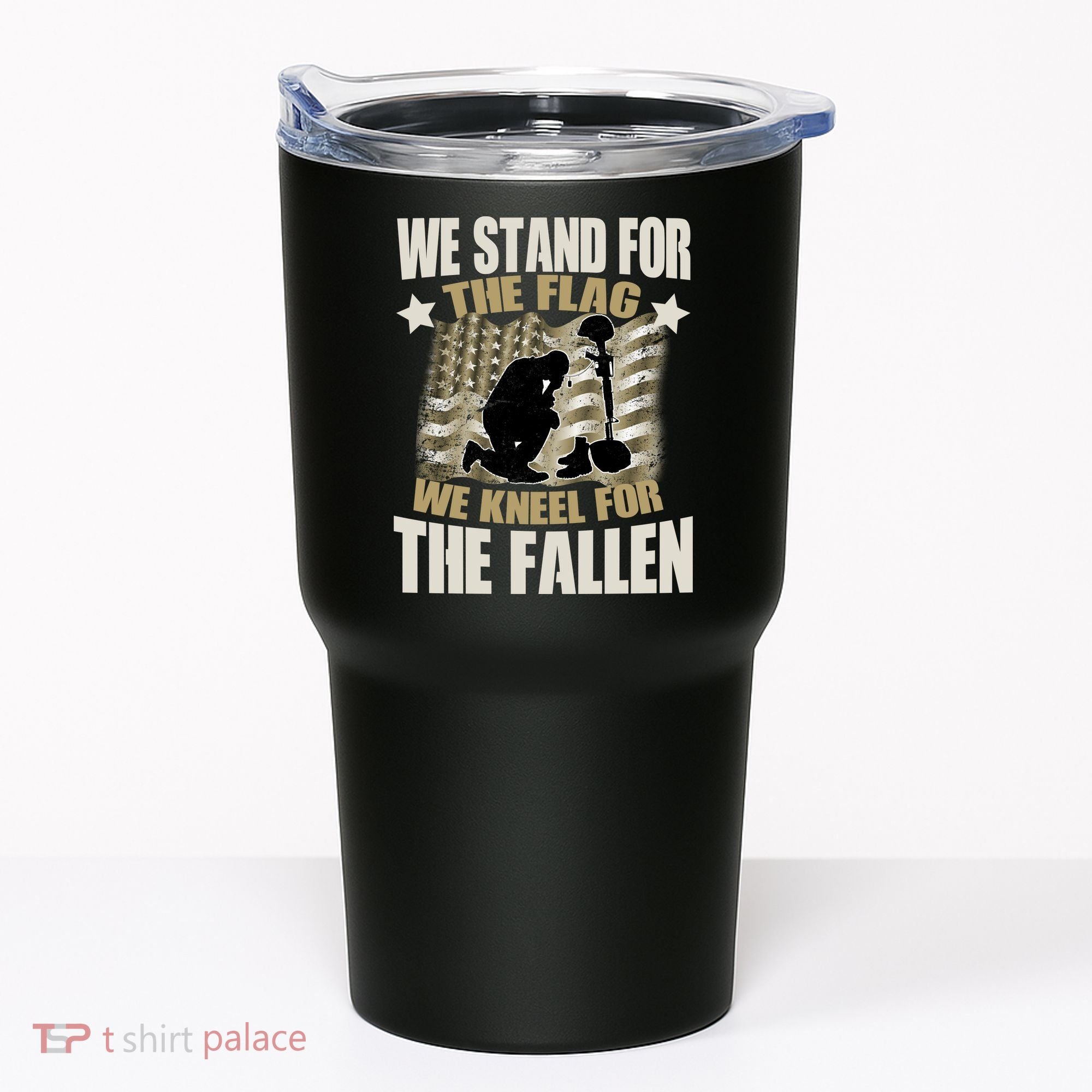 Americans We Stand For The Flag Kneel For The Fallen Tumbler