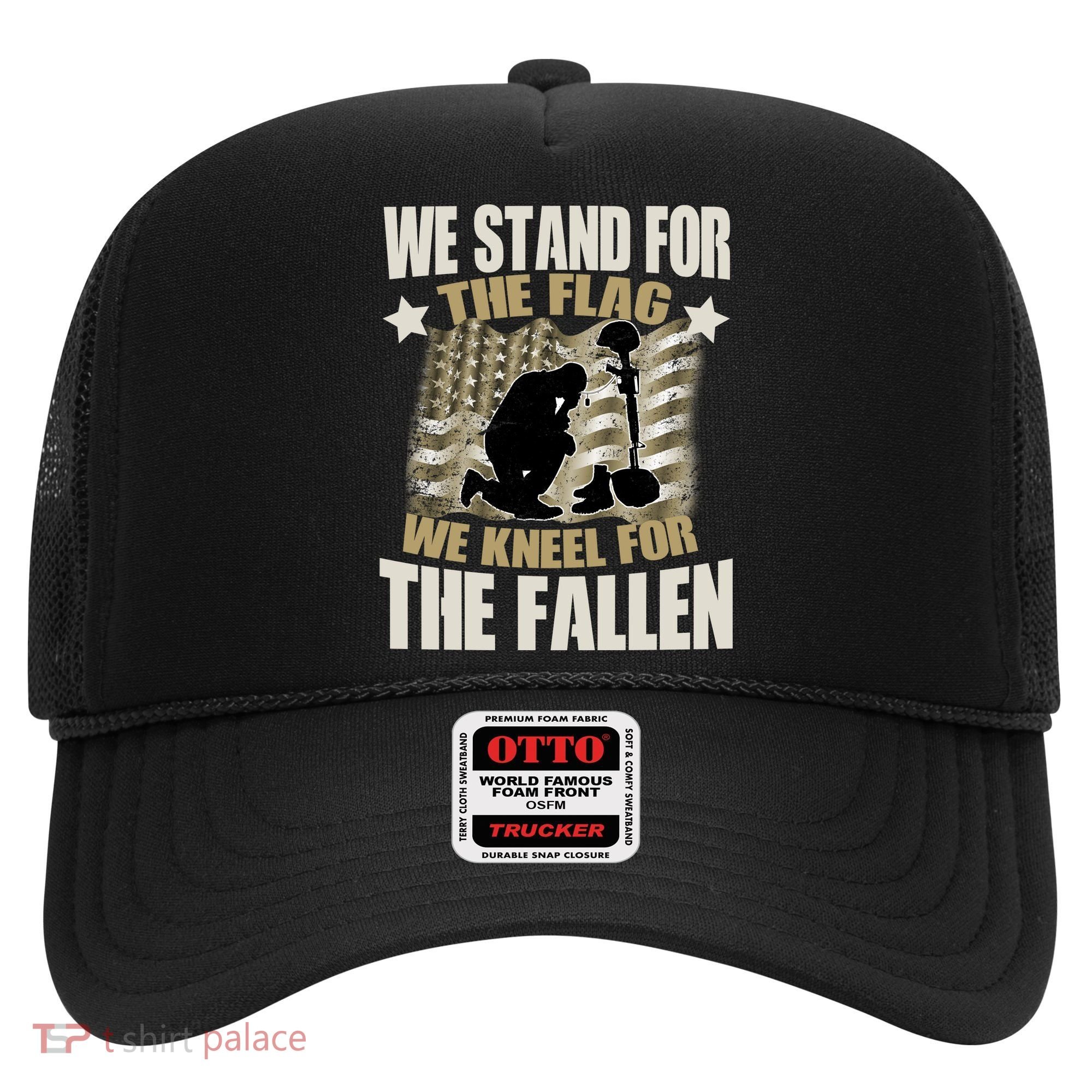 Americans We Stand For The Flag Kneel For The Fallen Hat