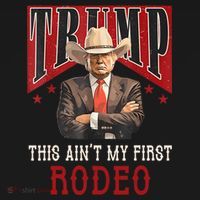AinT My First Rodeo Donald Trump Western Cowboy Coaster thumb 2