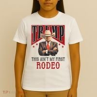 AinT My First Rodeo Donald Trump Western Cowboy T-Shirt thumb 4