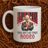 AinT My First Rodeo Donald Trump Western Cowboy Coffee Mug thumb 2