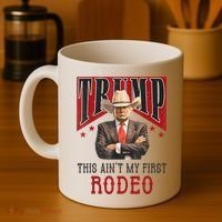 AinT My First Rodeo Donald Trump Western Cowboy Coffee Mug thumb 4