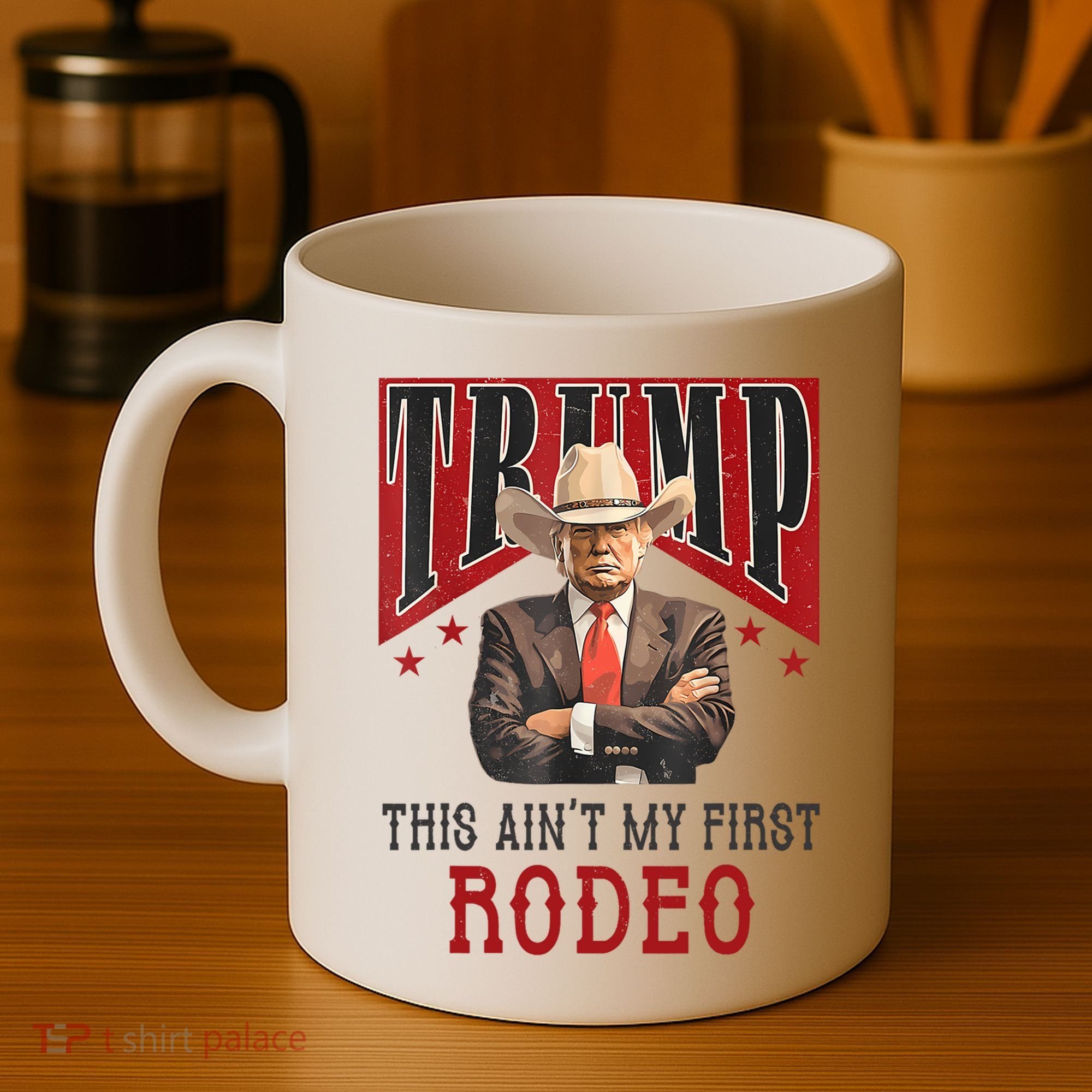 AinT My First Rodeo Donald Trump Western Cowboy Coffee Mug