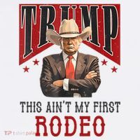 AinT My First Rodeo Donald Trump Western Cowboy Mousepad thumb 1