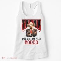 AinT My First Rodeo Donald Trump Western Cowboy Women's Tank Top thumb 0