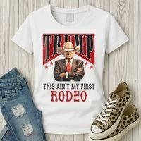 AinT My First Rodeo Donald Trump Western Cowboy Women's T-Shirt thumb 3