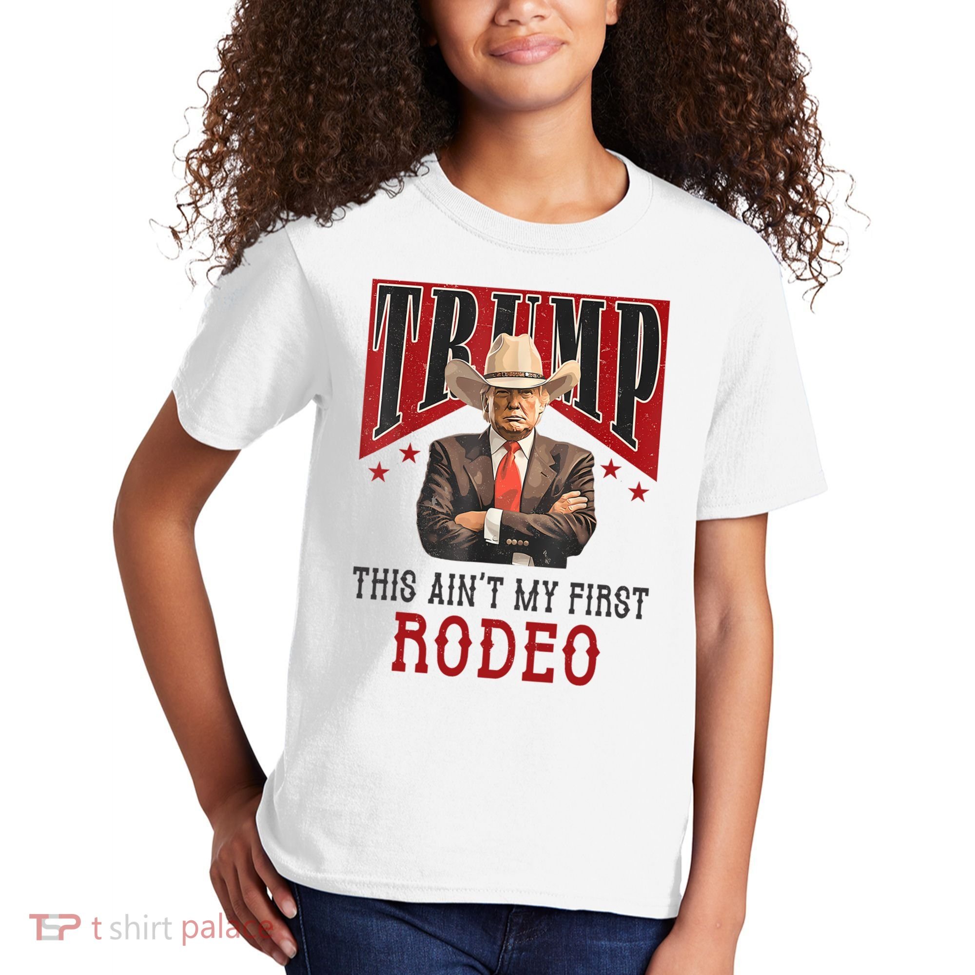 AinT My First Rodeo Donald Trump Western Cowboy Kids T-Shirt