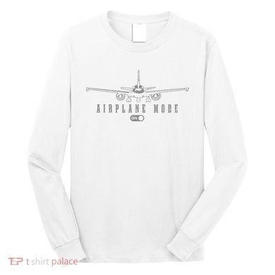 Airplane Mode Funny Pilot Aviation Long Sleeve Shirt