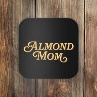 Almond Mom Funny Meme For Moms Coaster thumb 0