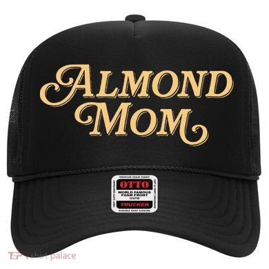 Almond Mom Funny Meme For Moms Hat