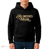 Almond Mom Funny Meme For Moms Kids Hoodie thumb 4