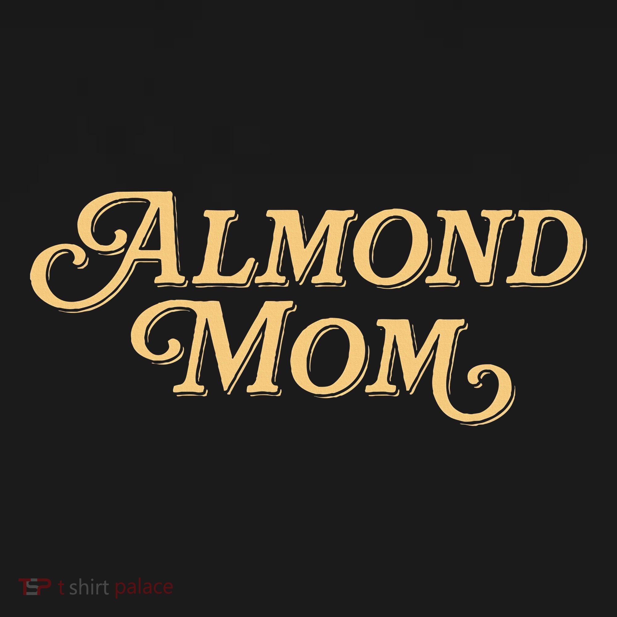 Almond Mom Funny Meme For Moms Kids Long Sleeve Shirt
