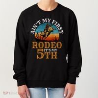 AinT My First Rodeo Bull Riding 5th Birthday Women's Sweatshirt thumb 0