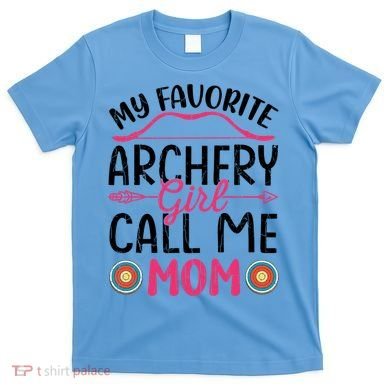 Archery Mom Funny Archer Arrow Bow Hunting Graphic Great Gift T-Shirt