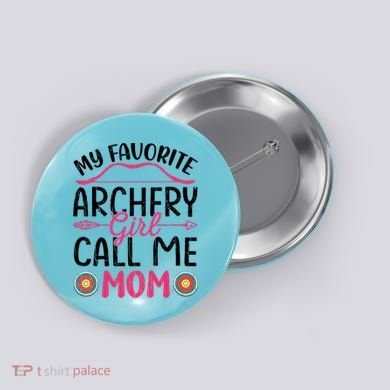 Archery Mom Funny Archer Arrow Bow Hunting Graphic Great Gift Button