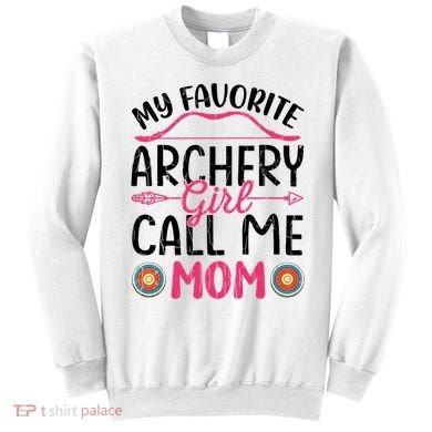 Archery Mom Funny Archer Arrow Bow Hunting Graphic Great Gift Sweatshirt