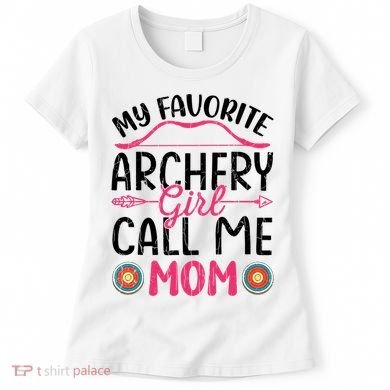 Archery Mom Funny Archer Arrow Bow Hunting Graphic Great Gift Women's T-Shirt