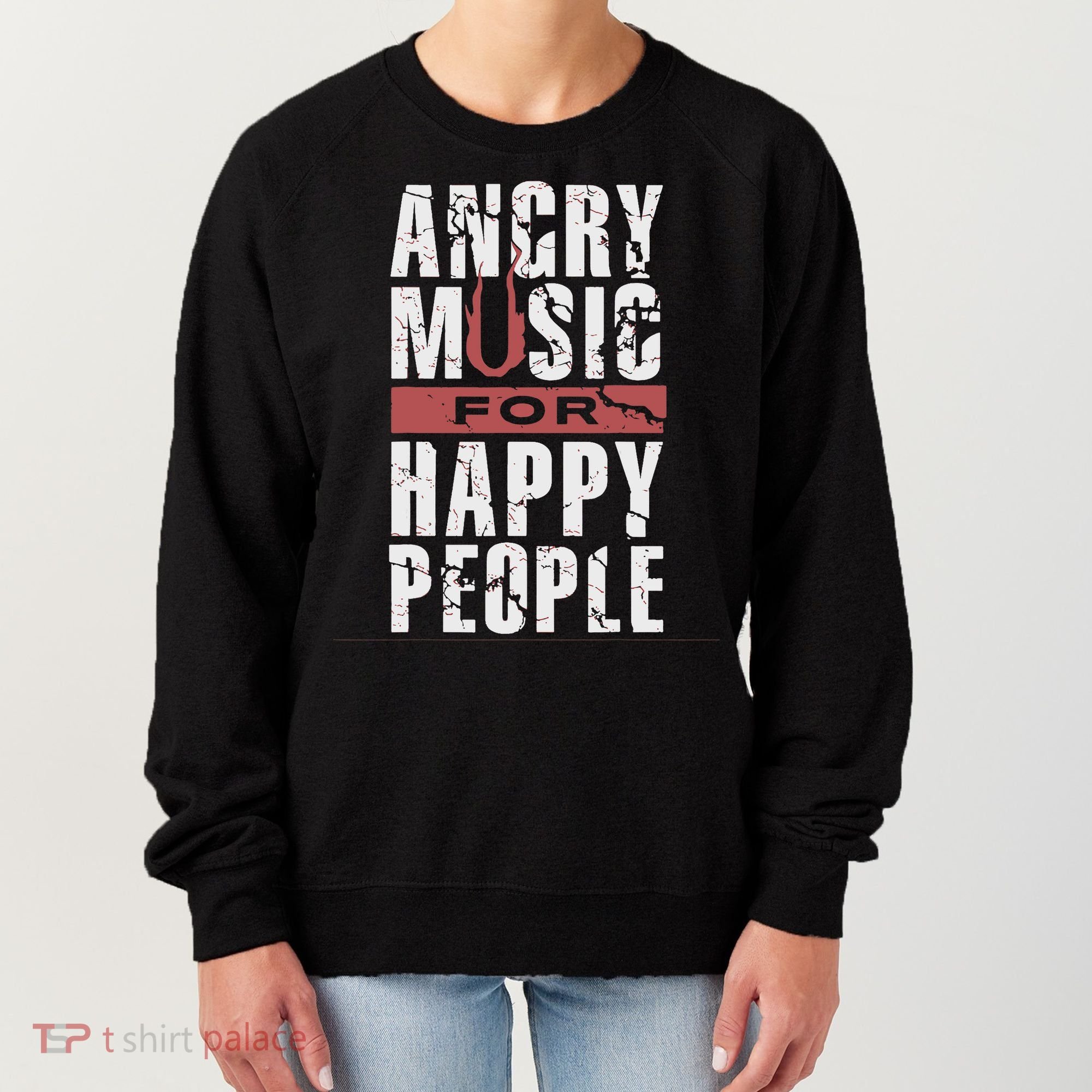 Angry Music For Happy People Women's Sweatshirt