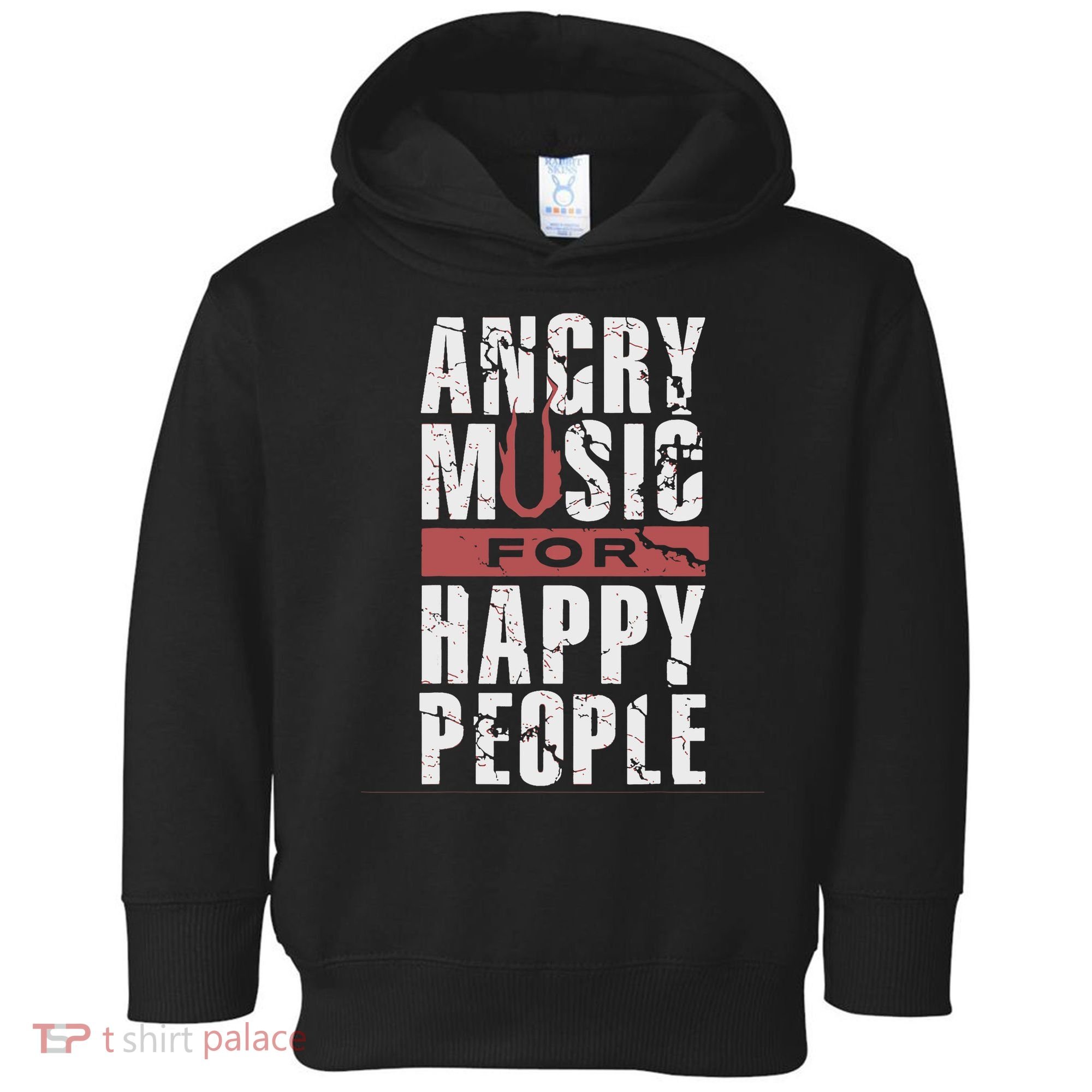 Angry Music For Happy People Toddler Hoodie
