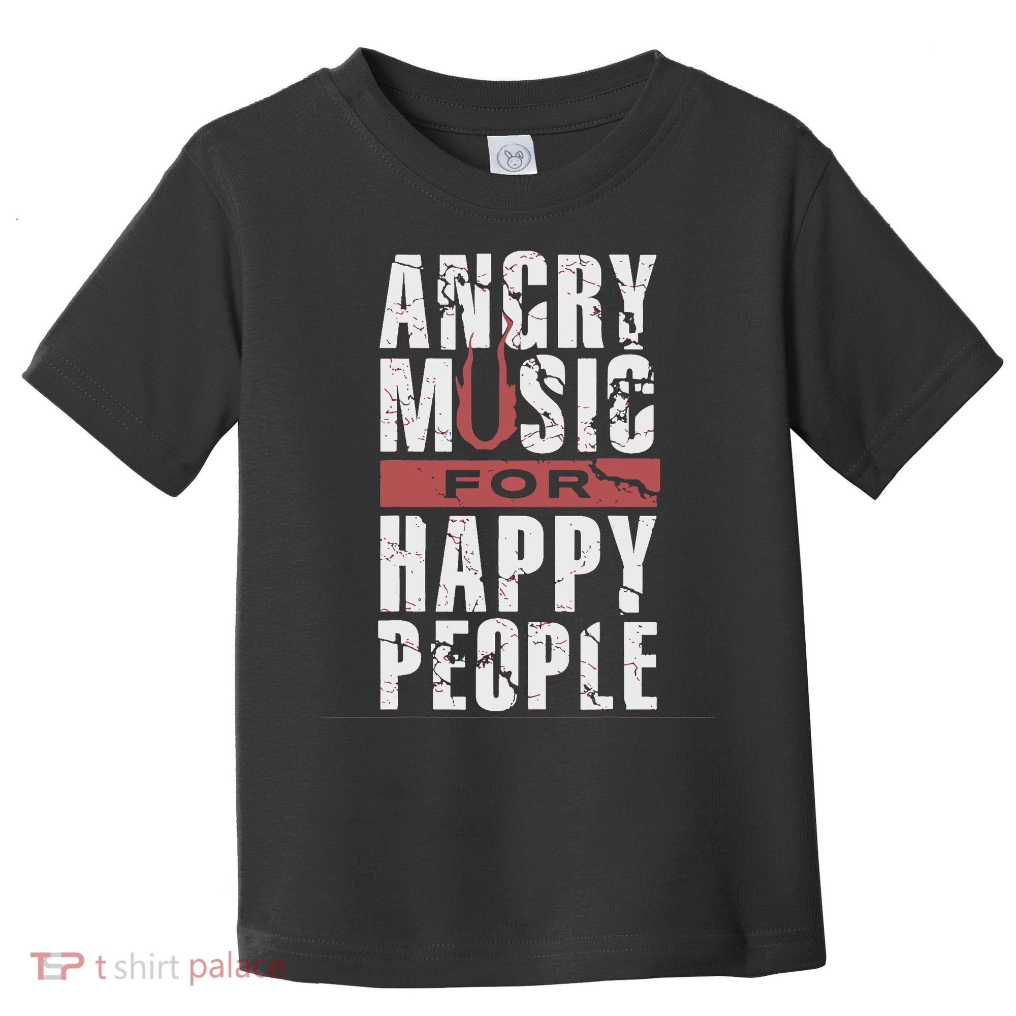 Angry Music For Happy People Toddler T-Shirt