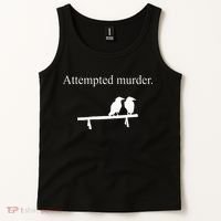 Attempted Murder Funny Sarcasm Crows Ornithology Tank Top thumb 2