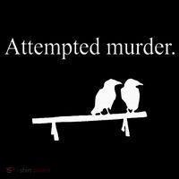 Attempted Murder Funny Sarcasm Crows Ornithology Kids Sweatshirt thumb 2