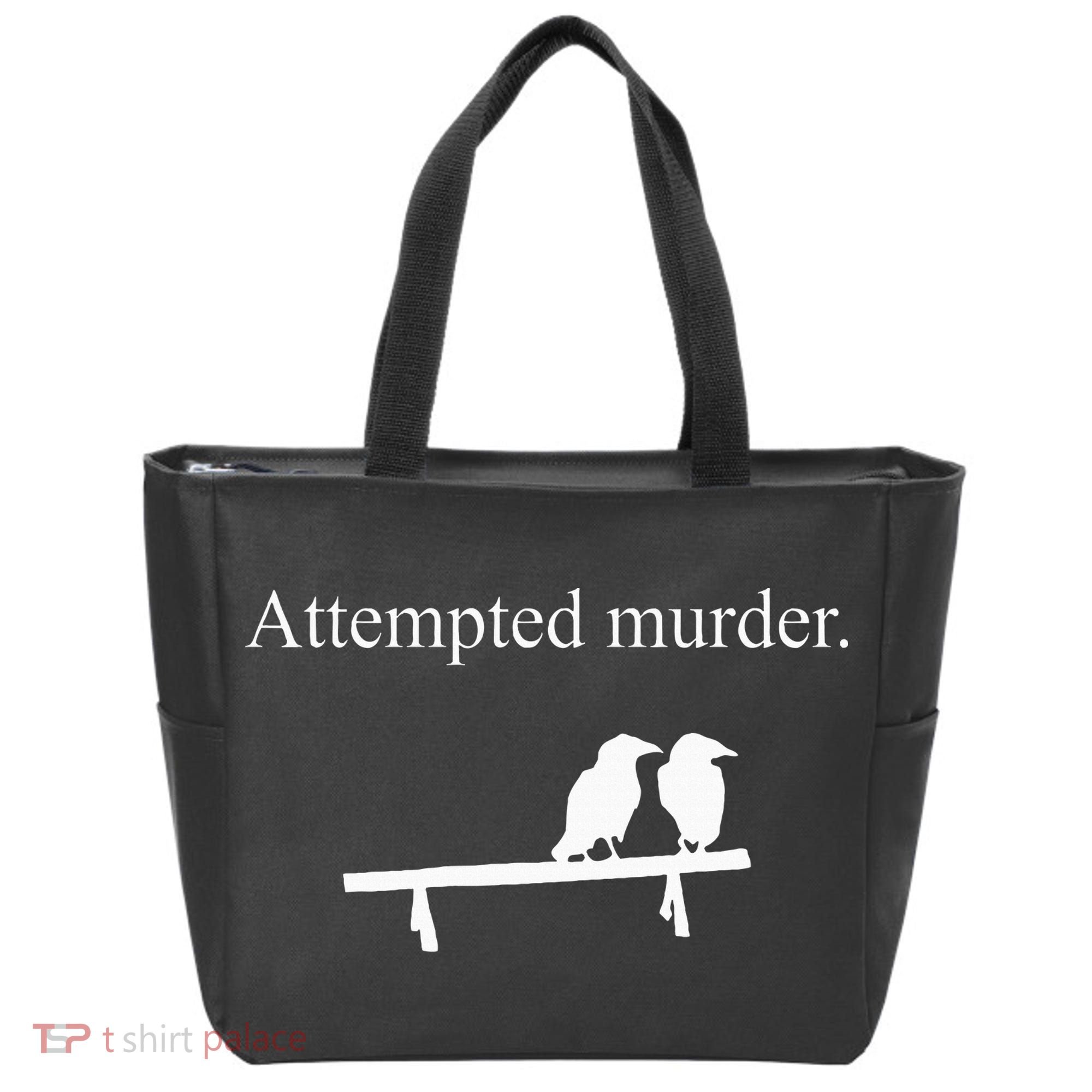 Attempted Murder Funny Sarcasm Crows Ornithology Tote Bag