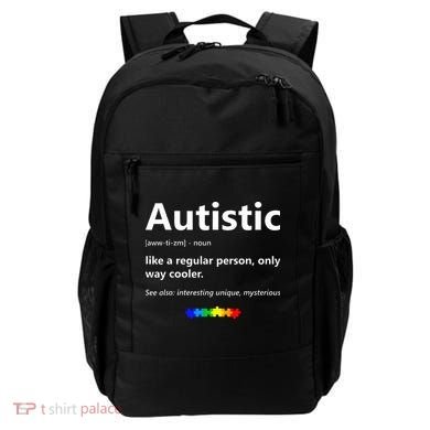 Autistic Meaning Funny Autism Awareness Month Backpack