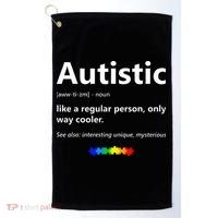 Autistic Meaning Funny Autism Awareness Month Golf Towel thumb 0