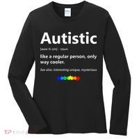 Autistic Meaning Funny Autism Awareness Month Women's Long Sleeve Shirt thumb 0