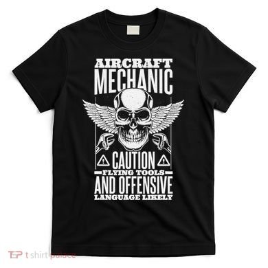 Aircraft Mechanic Flying Tools And Offensive Language, Plane T-Shirt