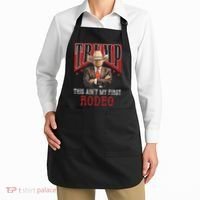 AinT My First Rodeo Western Cowboy Funny Trump Apron thumb 2