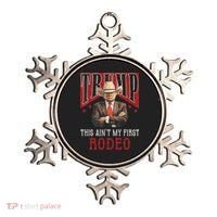 AinT My First Rodeo Western Cowboy Funny Trump Ornament thumb 0