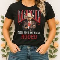 AinT My First Rodeo Western Cowboy Funny Trump Women's T-Shirt thumb 2