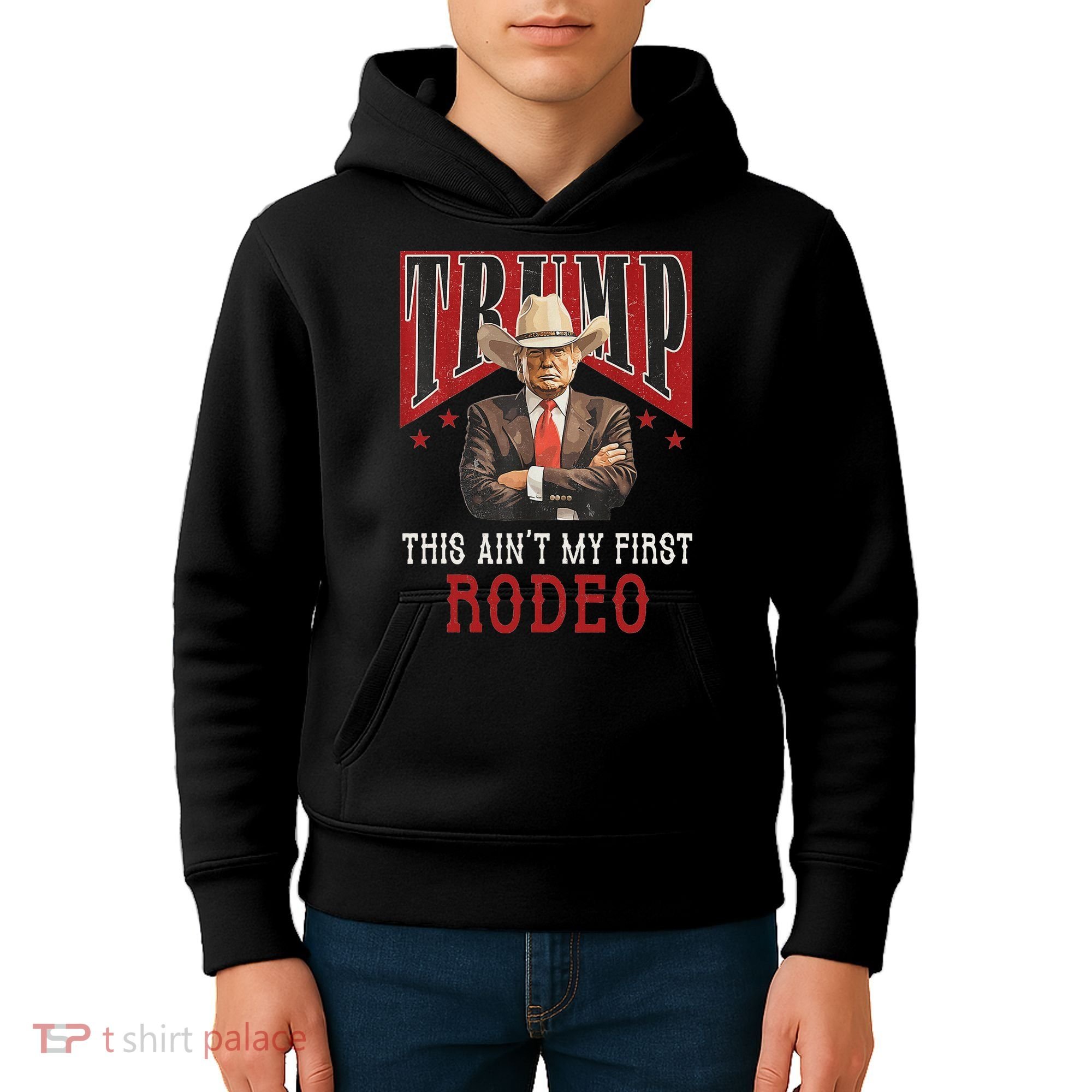 AinT My First Rodeo Western Cowboy Funny Trump Kids Hoodie