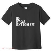 Auto Mechanic Garage Joke For Car Guy Lover Racer Enthusiast Toddler T-Shirt thumb 0
