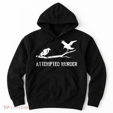 Attempted Murder Gift For Literary Readers And Writers Hoodie