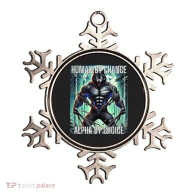 Alpha Male Human By Chance Alpha By Choice Alpha Wolf Ornament