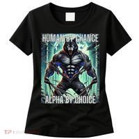 Alpha Male Human By Chance Alpha By Choice Alpha Wolf Women's T-Shirt thumb 0