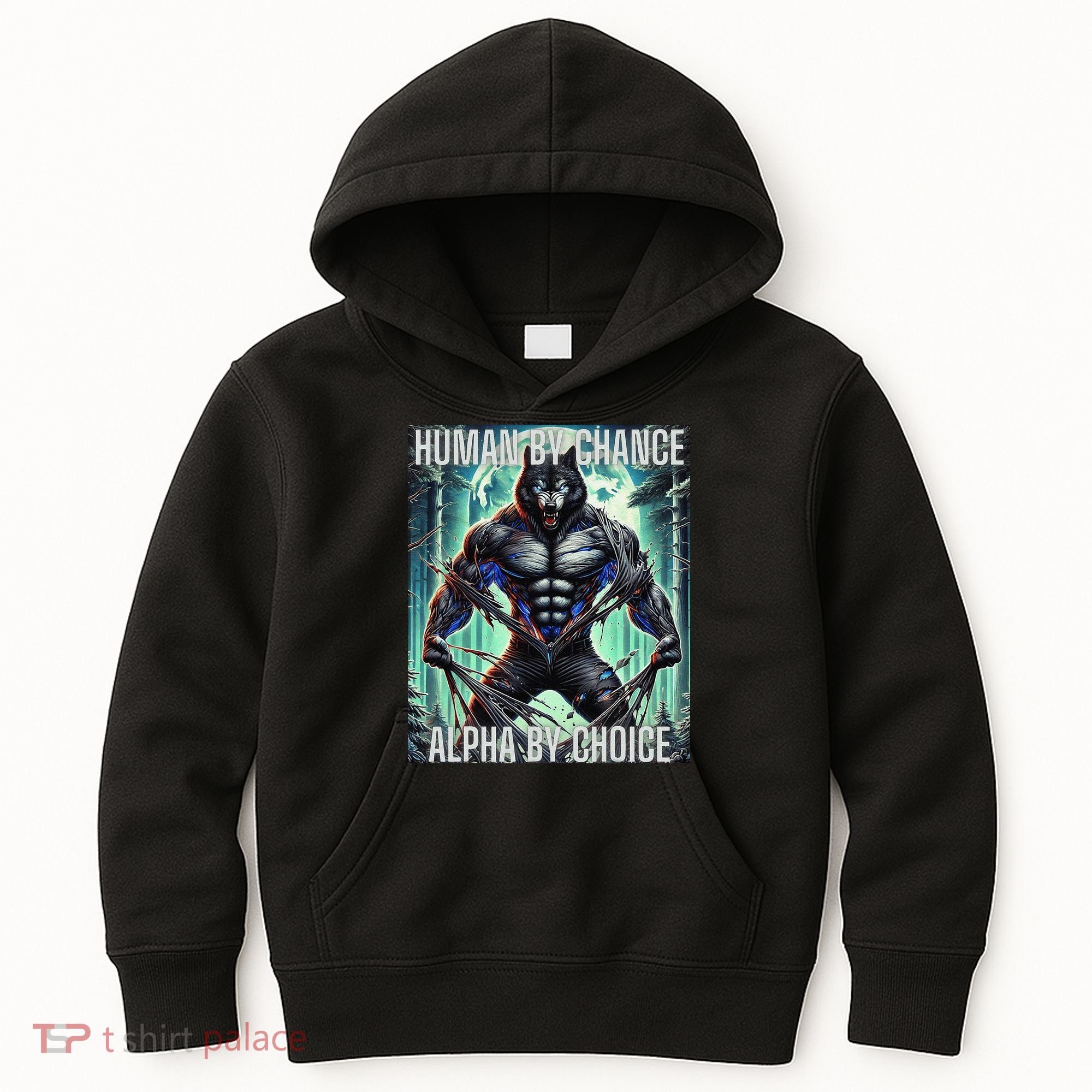 Alpha Male Human By Chance Alpha By Choice Alpha Wolf Kids Hoodie